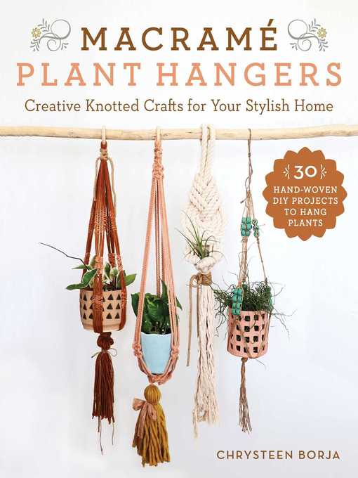 Title details for Macramé Plant Hangers by Chrysteen Borja - Available